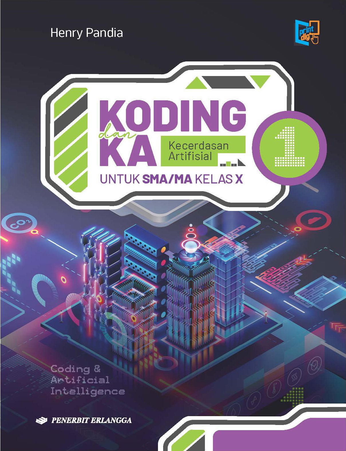 Koding dan Kecerdasan Artifisial 1 SMA/MA Kelas X book cover